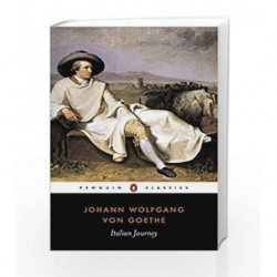Italian Journey 1786-1788 (Penguin Classics) by Johann Wolfgang von Goethe Book-9780140442335