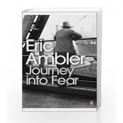 Journey into Fear (Penguin Modern Classics) by Eric Ambler Book-9780141190303