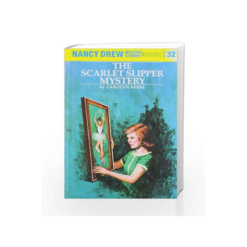 Nancy Drew 32: the Scarlet Slipper Mystery by Carolyn Keene Book-9780448095325