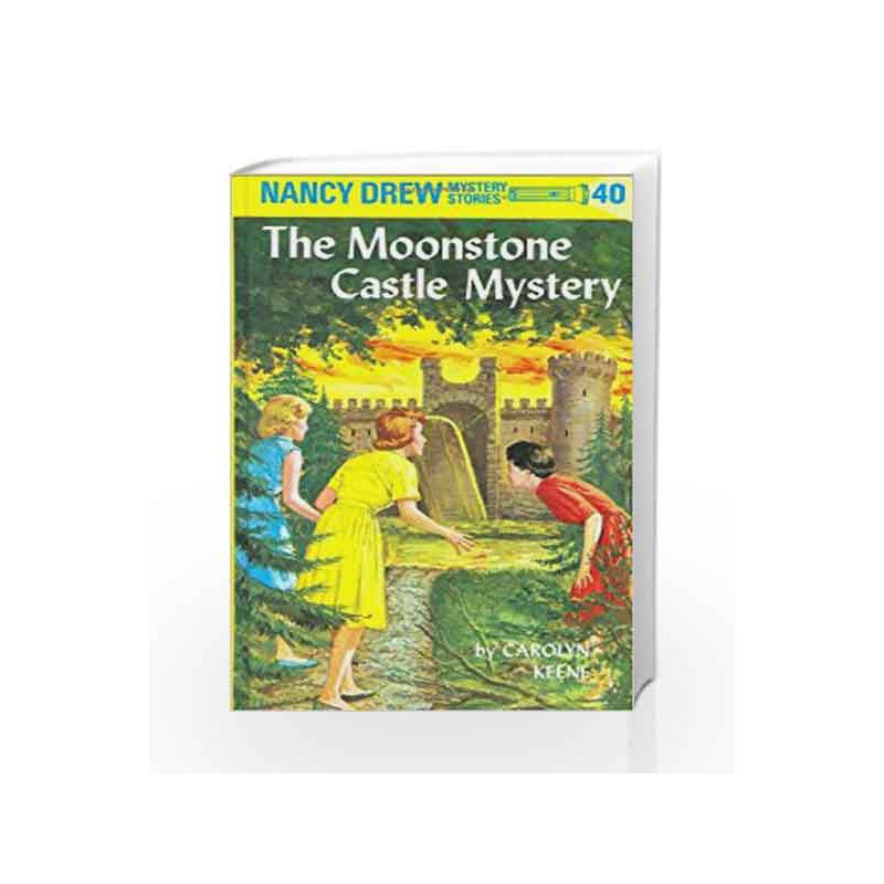 Nancy Drew 40: the Moonstone Castle Mystery by Carolyn Keene Book-9780448095400