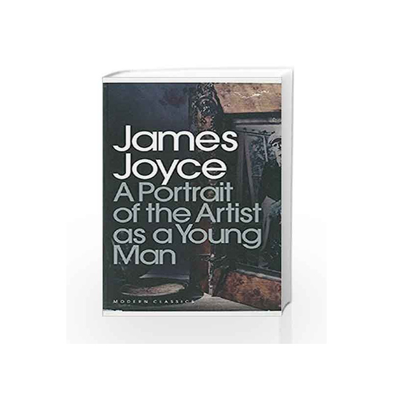 Modern Classics Portrait of the Artist As a Young Man (Penguin Modern Classics) by James Joyce Book-9780141182667