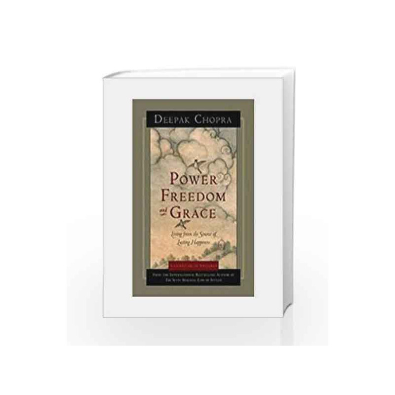 Power Freedom and Grace by Chopra, Deepak M.D. Book-9788189988036