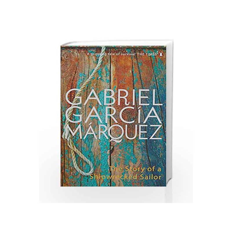 The story of a shipwrecked sailor by Gabriel Garcia Marquez Book-9780140157550