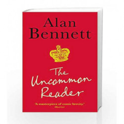 The Uncommon Reader by Alan Bennett Book-9781846681332