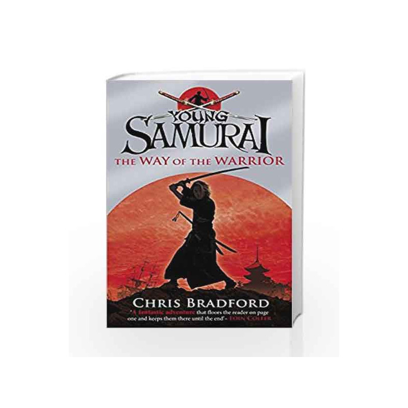 Young Samurai: The Way of the Warrior - Book 1 by Chris Bradford Book-9780141324302