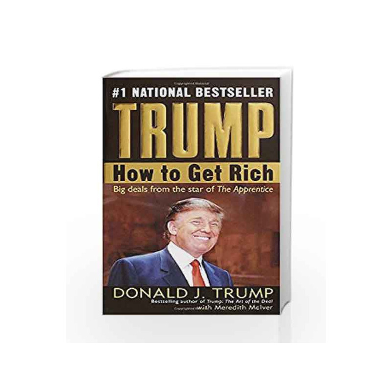 Trump: How to Get Rich by Donald J. Trump Book-9780345481030