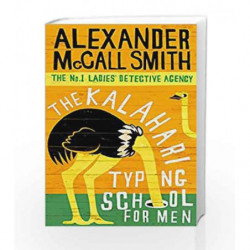 The Kalahari Typing School For Men (No. 1 Ladies' Detective Agency) by Alexander McCall Smith Book-9780349117041