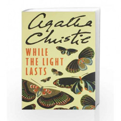 Agatha Christie - While the Light Lasts by Agatha Christie Book-9780007299584
