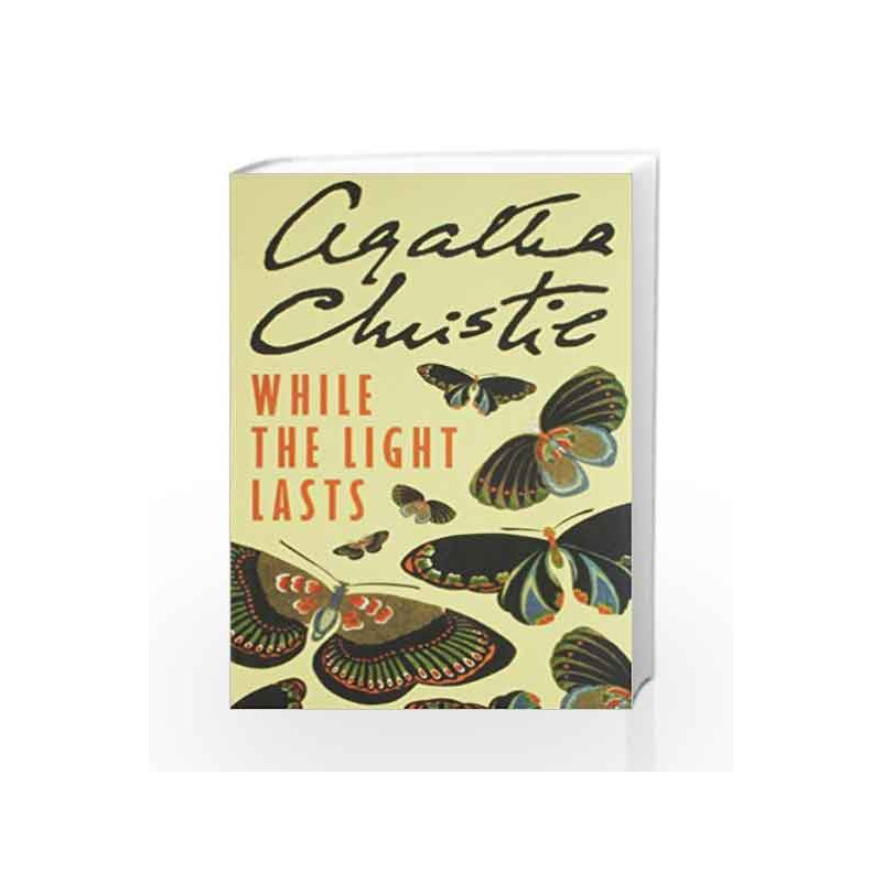 Agatha Christie - While the Light Lasts by Agatha Christie Book-9780007299584