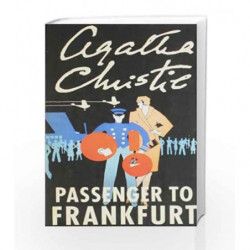 Agatha Christie - Passenger to Frankfurt by Agatha Christie Book-9780007299799