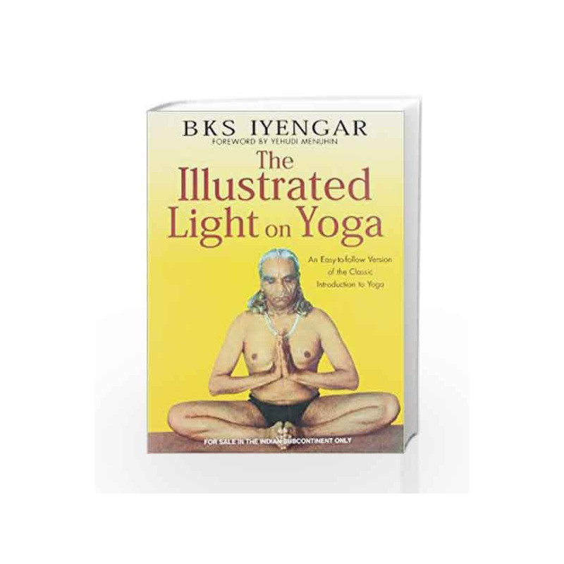 The Illustrated Light on Yoga by B.K.S. Iyengar Book-9788172236069