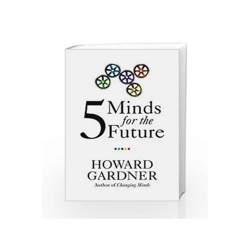 Five Minds for the Future by Gardner, Howard Book-9781422145357