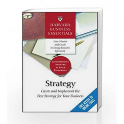 Harvard Business Essentials: Strategy - Create and Implement the Best Strategy for Your Business by NA Book-9781591396321