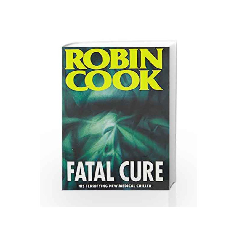 Fatal Cure by Robin Cook Book-9780330337021