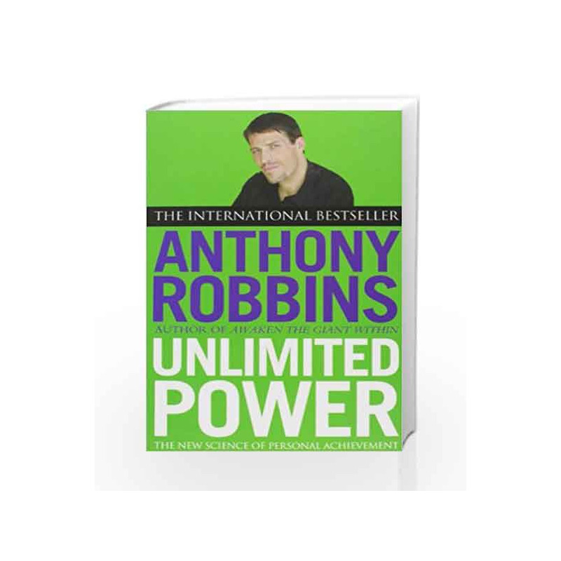 Unlimited Power: The New Science of Personal Achievement by Anthony Robbins Book-9780743409391