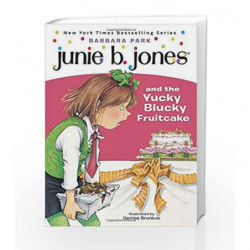 Junie B. Jones and the Yucky Blucky Fruitcake (Junie B. Jones) (A Stepping Stone Book(TM)) by Barbara Park Book-9780679866947