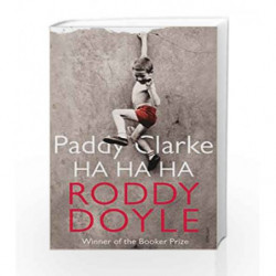 Paddy Clarke Ha Ha Ha: Booker Prize Winner 1993 by Roddy Doyle Book-9780749397357
