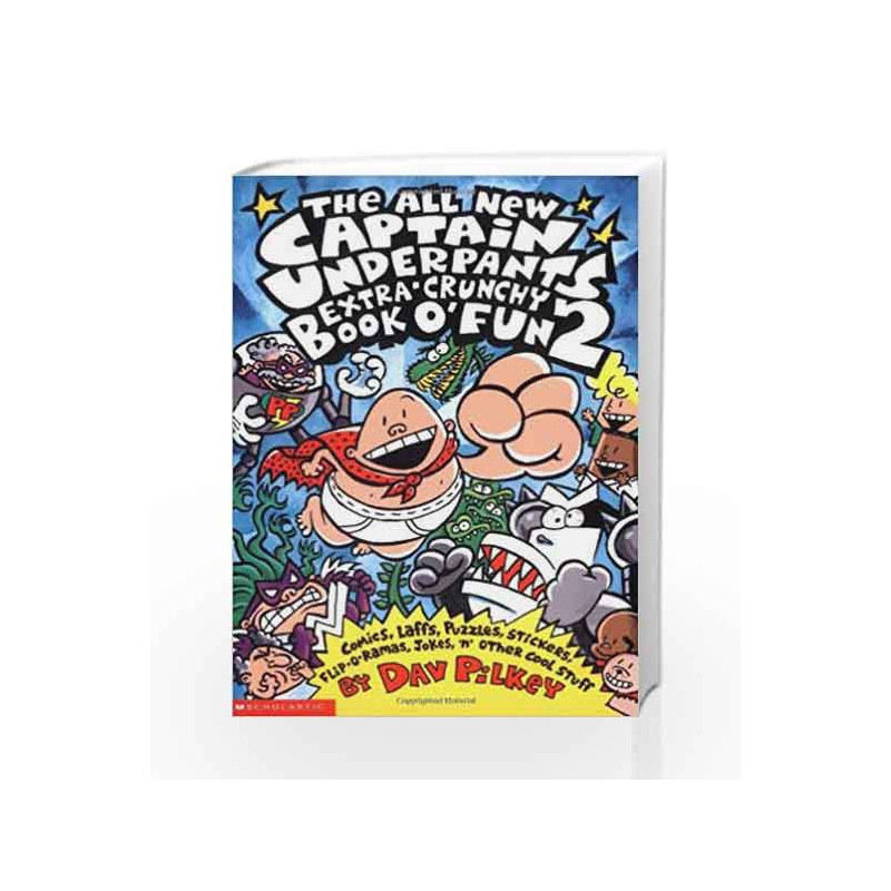 The All New captain Underpants Extra Crunchy Book O' Fun 2 by Dav Pilkey Book-9780439376082