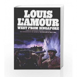 West from Singapore by Louis L'Amour Book-9780553263534