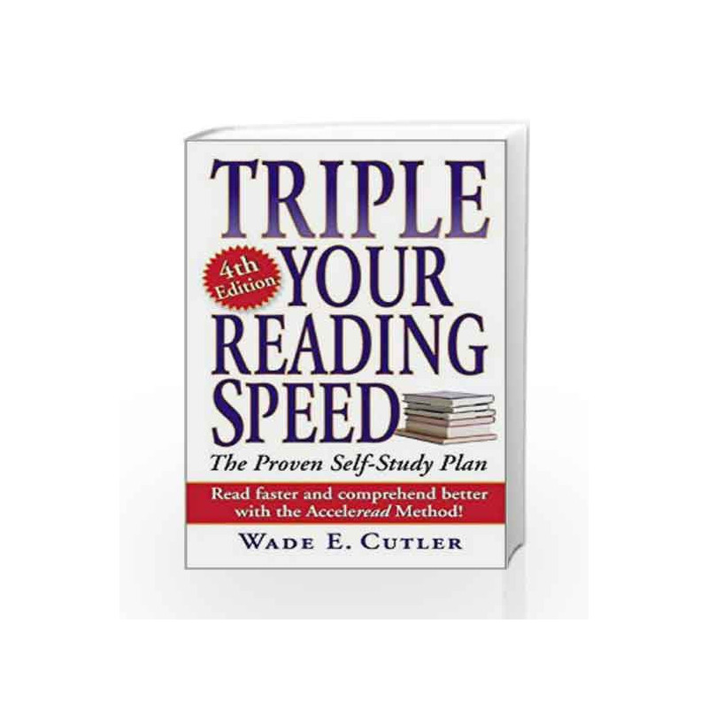 Triple Your Reading Speed: 4th Edition by Wade E. Cutler Book-9780743475761