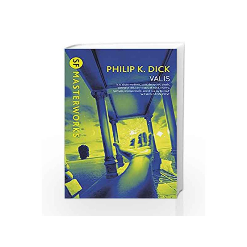 Valis (Sf Masterworks 43) by Philip K. Dick Book-9781857983395