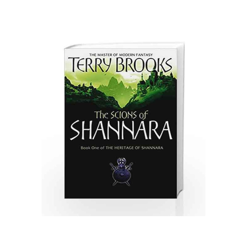 The Scions of Shannara: Heritage of Shannara - Book 1 by Terry Brooks Book-9781841495514
