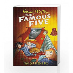Five Get into a Fix: 17 (The Famous Five Series) by Enid Blyton Book-9780340894705