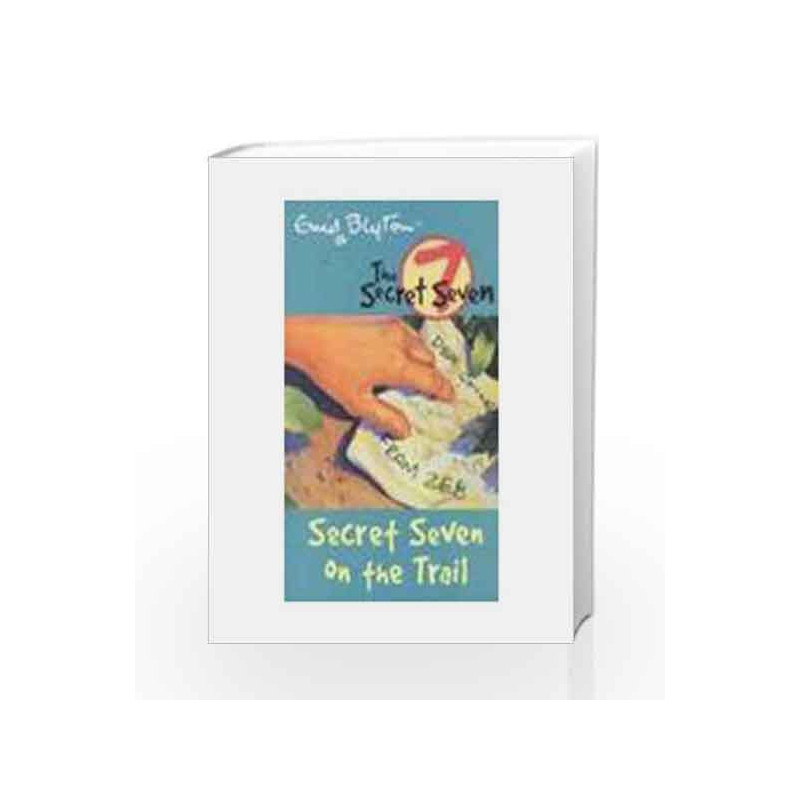 Secret Seven on the Trail: 4 (The Secret Seven Series) by Enid Blyton Book-9780340893104