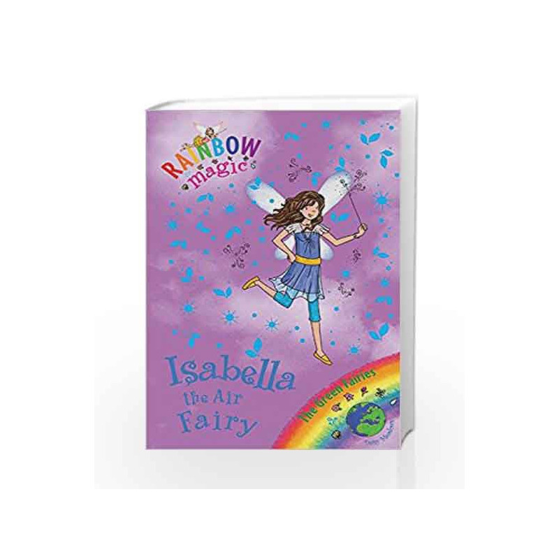 Rainbow Magic: The Green Fairies: 79: Isabella the Air Fairy by Daisy Meadows Book-9781408304754