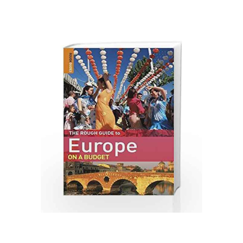 The Rough Guide to Europe On A Budget by Guides, Rough Book-9781848364585