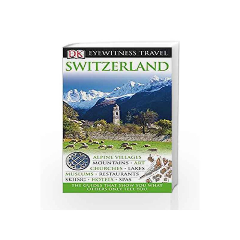 DK Eyewitness Travel Guide: Switzerland by NA Book-9781405353151