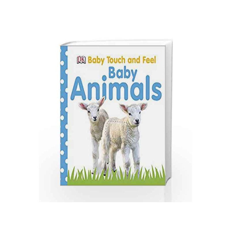 Baby Touch and Feel Baby Animals by DK Book-9781405336765