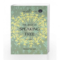 The Best of Speaking Tree: Selections from 2009: v. 5 by NA Book-9788189906658