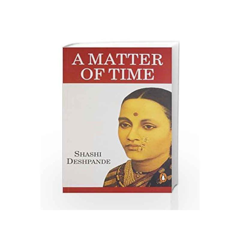 A Matter Of Time by Shashi Deshpande Book-9780140263909