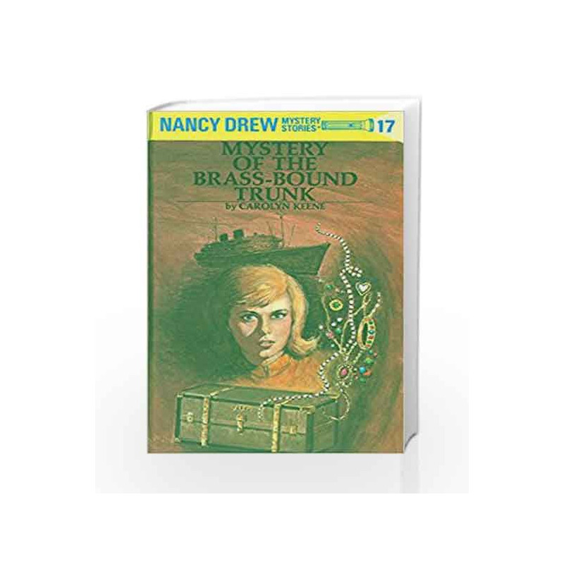 Nancy Drew 17: Mystery of the Brass-Bound Trunk by Carolyn Keene Book-9780448095172