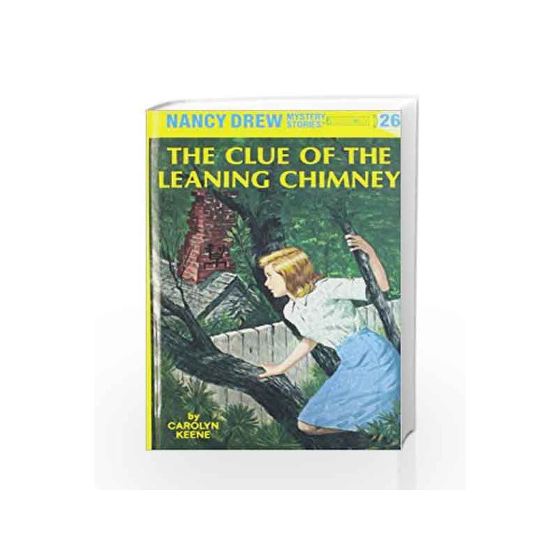 Nancy Drew 26: the Clue of the Leaning Chimney by Carolyn Keene Book-9780448095264