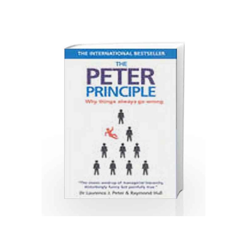 The Peter Principle: Why Things Always Go Wrong by Laurence J. Peter Book-9780143102861
