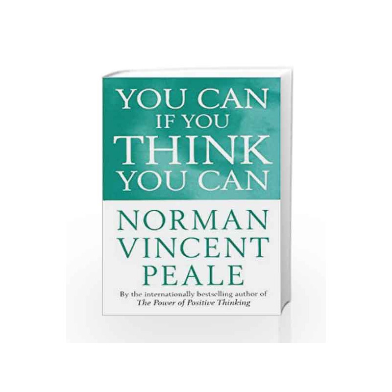 You Can If You Think You Can by Norman Vincent Peale Book-9780749310776