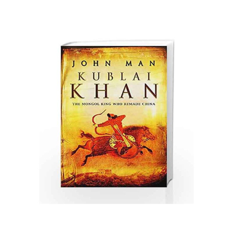 Kublai Khan by John Man Book-9780553817188