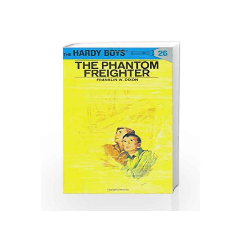 Hardy Boys 26: the Phantom Freighter (The Hardy Boys) by Franklin W. Dixon Book-9780448089263