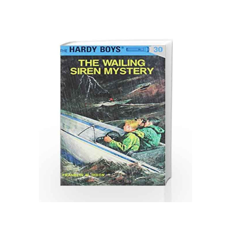 Hardy Boys 30: the Wailing Siren Mystery (The Hardy Boys) by Dixon, Franklin W. Book-9780448089300