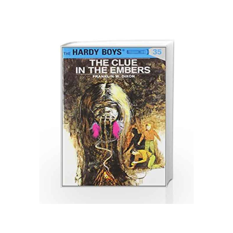 Hardy Boys 35: The Clue in the Embers (The Hardy Boys) by Franklin W. Dixon Book-9780448089355