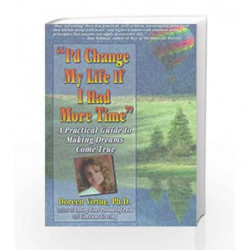 I'd Change My Life If I Had More Time by Doreen Virtue Book-9788189988081