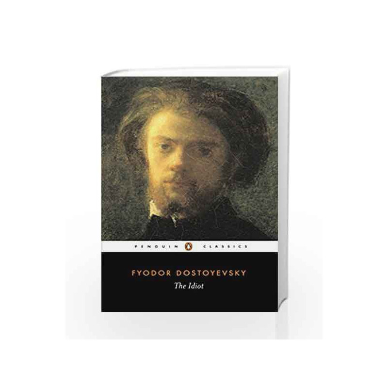 The Idiot (Penguin Classics) by Fyodor Dostoyevsky Book-9780140447927