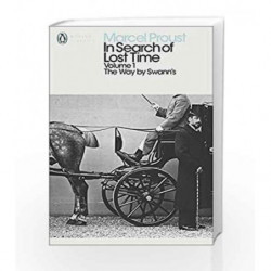 Modern Classics: In Search of Lost Time Volume 1 - Way By Swanns (Penguin Modern Classics) by Marcel Proust Book-9780141180311