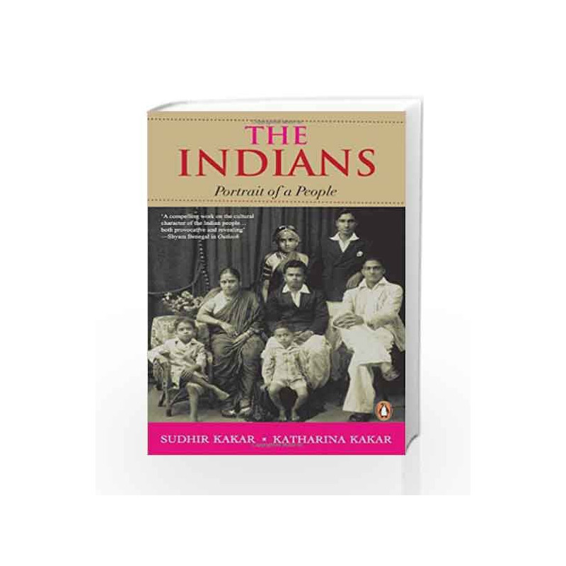 The Indians: Portrait of A People by Kakar Sudhir & Kakar Katharina Book-9780143066637