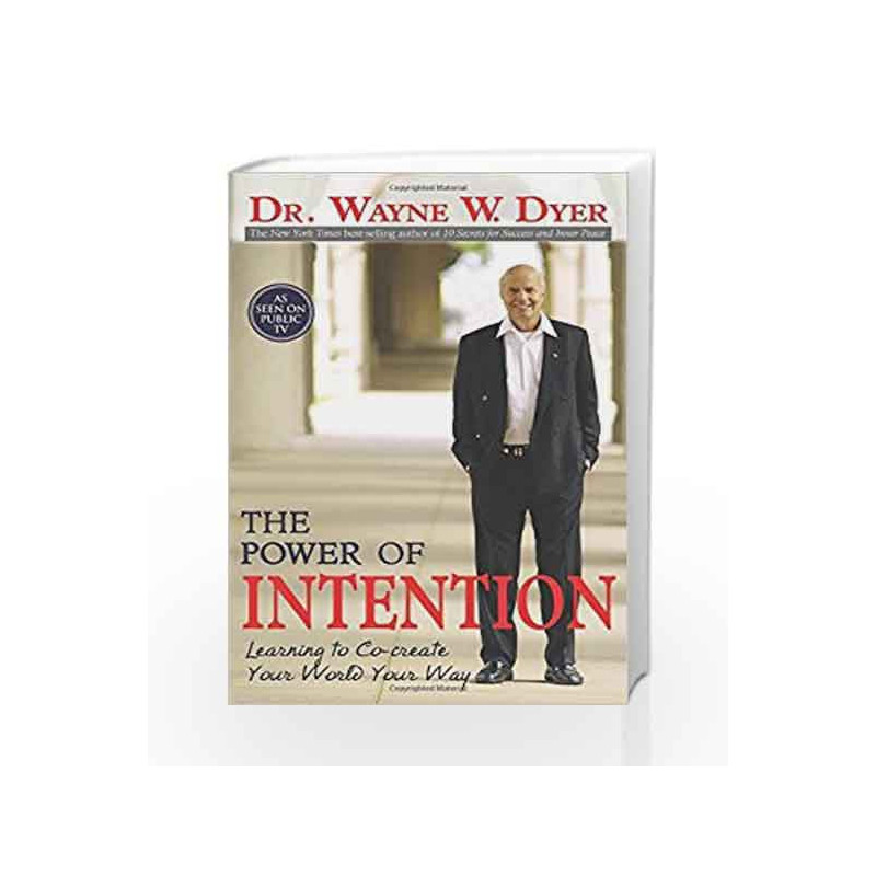 The Power of Intention by Dyer, Dr. Wayne W. Book-9788190565523
