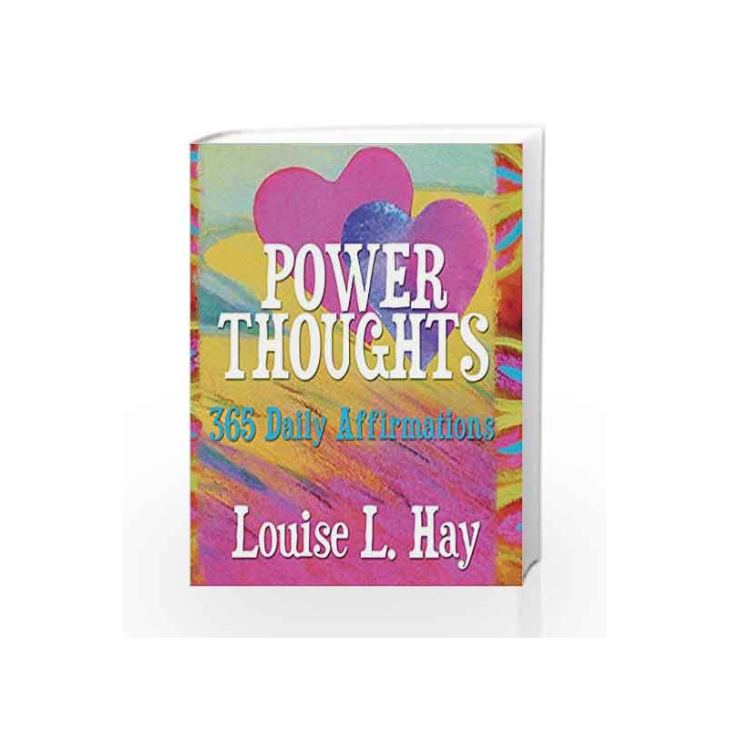 Power Thoughts: 365 Daily Affirmations by Hay, Louise L. Book-9781401905545