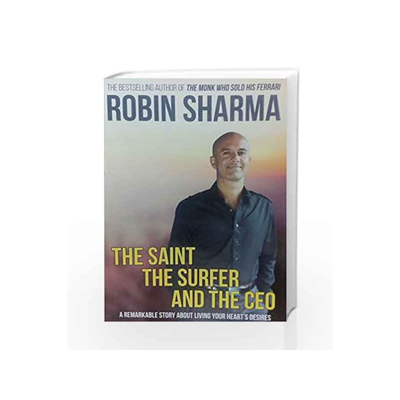 The Saint, The Surfer and The CEO by Robin Sharma Book-9781401900144