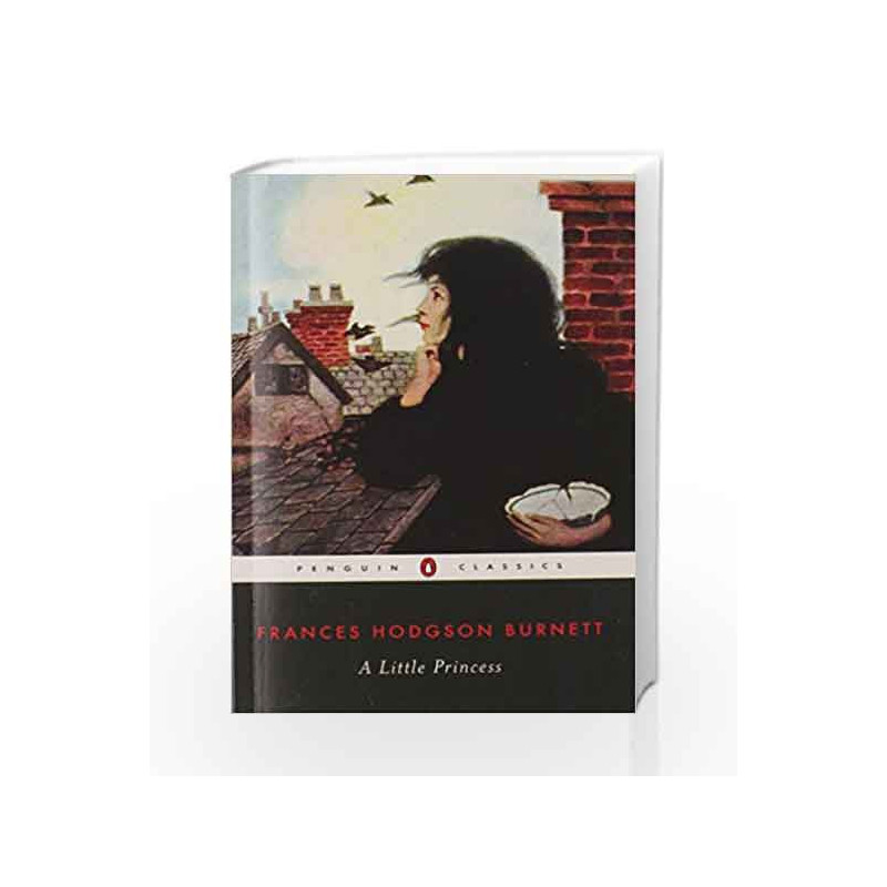 A Little Princess (Penguin Classics) by Frances Hodgson Burnett Book-9780142437018